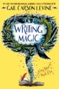 Writing Magic : Creating Stories that Fly