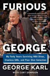 Furious George : My Forty Years Surviving NBA Divas, Clueless GMs, and Poor Shot Selection
