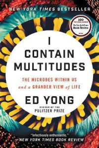 I Contain Multitudes : The Microbes within Us and a Grander View of Life