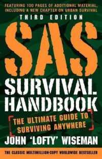 SAS Survival Handbook, Third Edition : The Ultimate Guide to Surviving Anywhere （Revised）