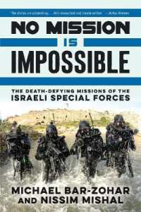 『秘録イスラエル特殊部隊：中東戦記 1948-2014』（原書）<br>No Mission Is Impossible : The Death-Defying Missions of the Israeli Special Forces