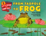 From Tadpole to Frog (Let's-read-and-find-out Science 1)