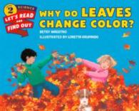 Why Do Leaves Change Color? (Let's-read-and-find-out Science 2)
