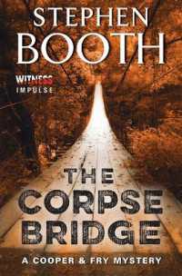 The Corpse Bridge : A Cooper & Fry Mystery (Cooper & Fry Mysteries)