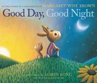 Good Day, Good Night （Board Book）