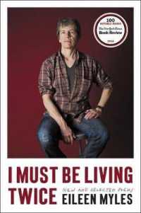 I Must Be Living Twice : New and Selected Poems 1975 - 2014