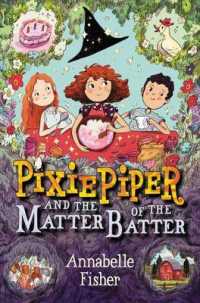 Pixie Piper and the Matter of the Batter (Pixie Piper)