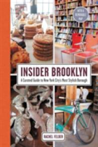 Insider Brooklyn : A Curated Guide to New York City's Most Stylish Borough