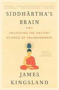 Siddhartha's Brain : Unlocking the Ancient Science of Enlightenment
