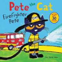 Pete the Cat : Firefighter Pete