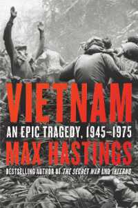 Vietnam : An Epic Tragedy, 1945-1975