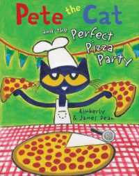 Pete the Cat and the Perfect Pizza Party (Pete the Cat) （Library Binding）