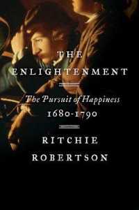 The Enlightenment : The Pursuit of Happiness, 1680-1790