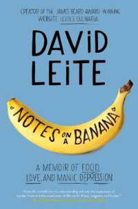 Notes on a Banana : A Memoir of Food, Love and Manic Depression