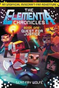 The Elementia Chronicles #1: Quest for Justice : An Unofficial Minecraft-Fan Adventure (Elementia Chronicles)