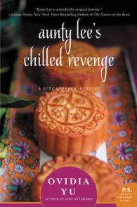 Aunty Lee's Chilled Revenge : A Singaporean Mystery (A Singaporean Mystery)