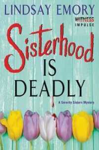 Sisterhood Is Deadly : A Sorority Sisters Mystery (Sorority Sisters Mystery)