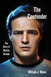 The Contender : The Story of Marlon Brando