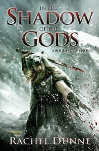 In the Shadow of the Gods : A Bound Gods Novel (Bound Gods)