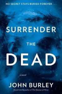 Surrender the Dead : A Novel