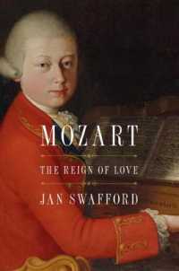 Mozart : The Reign of Love -- Hardback (English Language Edition)