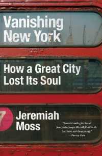 Vanishing New York : How a Great City Lost Its Soul