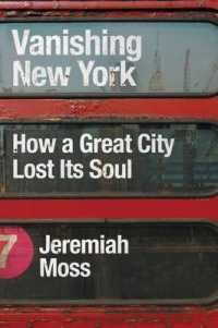 Vanishing New York : How a Great City Lost Its Soul