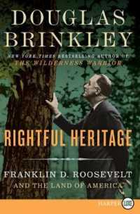 Rightful Heritage : Franklin D. Roosevelt and the Land of America [Large Print]