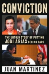Conviction : The Untold Story of Putting Jodi Arias Behind Bars