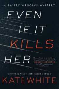 Even If It Kills Her (Bailey Weggins Mystery)
