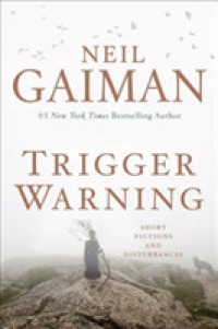 Trigger Warning : Short Fictions and Disturbances -- Paperback (English Language Edition)