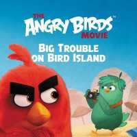 The Angry Birds Movie: Big Trouble on Bird Island (Angry Birds)