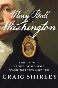 Mary Ball Washington : The Untold Story of George Washington's Mother