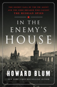 In the Enemy's House : The Secret Saga of the FBI Agent and the Code Breaker Who Caught the Russian Spies
