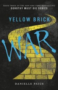 Yellow Brick War ( Dorothy Must Die 3 ) ( OME )
