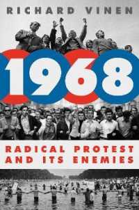 1968 : Radical Protest and Its Enemies