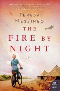The Fire by Night : A Novel