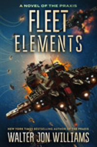 Fleet Elements (A Novel of the Praxis)
