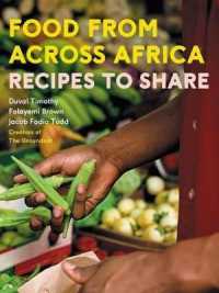 Food from Across Africa : Recipes to Share