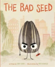 ジョリ・ジョン／ピ－ト・オズワルド『わるいタネ　きずだらけのオレがきめたこと』（原書）<br>The Bad Seed (The Food Group)