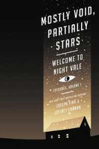 Mostly Void, Partially Stars : Welcome to Night Vale Episodes, Volume 1 (Welcome to Night Vale Episodes)