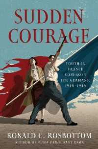 Sudden Courage : Youth in France Confront the Germans, 1940-1945