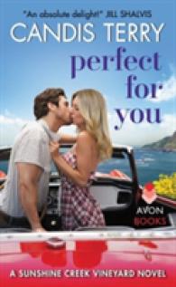 Perfect for You : A Sunshine Creek Vineyard Novel (Sunshine Creek Vinyard)