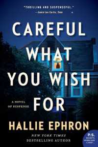 Careful What You Wish for : A Novel of Suspense