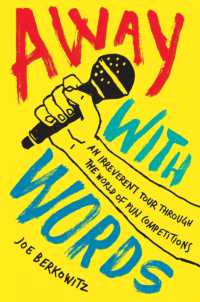 Away with Words : An Irreverent Tour through the World of Pun Competitions