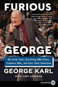 Furious George : My Forty Years Surviving NBA Divas, Clueless GMs, and Poor Shot Selection [Large Print]
