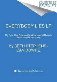 Everybody Lies : Big Data, New Data, and What the Internet Can Tell Us about Who We Really Are （Large Print）
