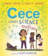 Cece Loves Science and Adventure (Loves Science)