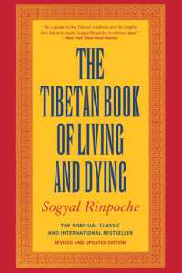 The Tibetan Book of Living and Dying : A New Spiritual Classic from One of the Foremost Interpreters of Tibetan Buddhism to the West （Rev and Updated）