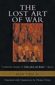 The Lost Art of War: Recently Discovered Companion to the Bestselling the Art of War, the